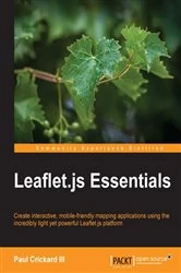 Book cover of Leaflet.js Essentials by Paul Crickard III