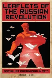 Book cover of Leaflets of the Russian Revolution by Barbara C. Allen