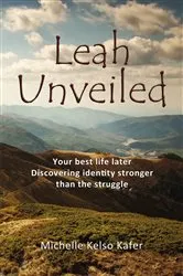 Book cover of Leah Unveiled by Michelle Kelso Kafer