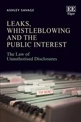 Book cover of Leaks, Whistleblowing and the Public Interest by Unknown