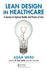 Book cover of Lean Design in Healthcare by Adam Ward