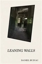 Book cover of Leaning Walls by Daniel Buinac