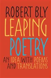Book cover of Leaping Poetry by Robert Bly