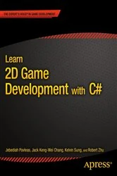Book cover of Learn 2D Game Development with C# by Kelvin Sung