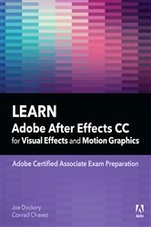 Book cover of Learn Adobe After Effects CC for Visual Effects and Motion Graphics by Joe Dockery