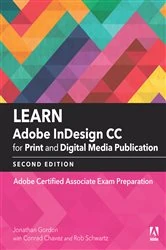 Book cover of Learn Adobe InDesign CC for Print and Digital Media Publication (2nd ed.) by Jonathan Gordon