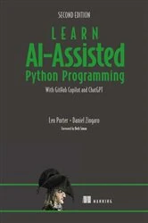 Book cover of Learn AI-Assisted Python Programming, Second Edition by Leo Porter