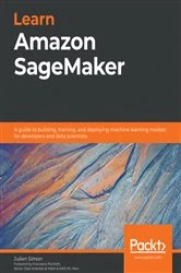 Book cover of Learn Amazon SageMaker by Julien Simon