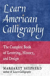 Book cover of Learn American Calligraphy by Margaret Shepherd