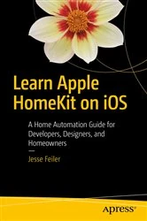 Book cover of Learn Apple HomeKit on iOS by Jesse Feiler