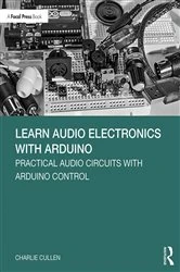 Book cover of Learn Audio Electronics with Arduino by Charlie Cullen