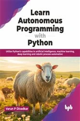 Book cover of Learn Autonomous Programming with Python by Varun Divadkar