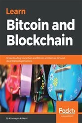 Book cover of Learn Bitcoin and Blockchain by Kirankalyan Kulkarni