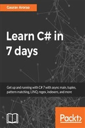 Book cover of Learn C# in 7 days by Gaurav Aroraa