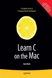 Book cover of Learn C on the Mac by David Mark
