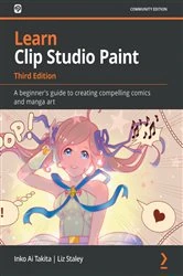 Book cover of Learn Clip Studio Paint (3rd ed.) by Inko Ai Takita