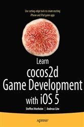 Book cover of Learn cocos2d Game Development with iOS 5 by Steffen Itterheim