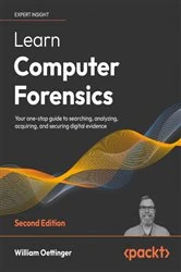 Book cover of Learn Computer Forensics – 2nd edition (2nd ed.) by William Oettinger