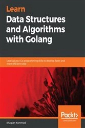 Book cover of Learn Data Structures and Algorithms with Golang by Bhagvan Kommadi
