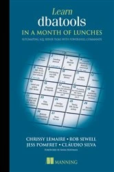 Book cover of Learn dbatools in a Month of Lunches by Chrissy LeMaire