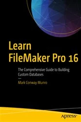 Book cover of Learn FileMaker Pro 16 by Mark Conway Munro
