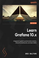 Book cover of Learn Grafana 10.x (2nd ed.) by Eric Salituro