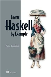Book cover of Learn Haskell by Example by Phillip Hagenlocher