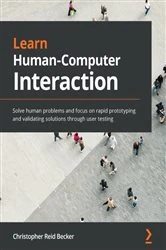 Book cover of Learn Human-Computer Interaction by Christopher Reid Becker