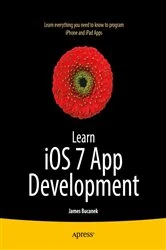 Book cover of Learn iOS 7 App Development by James Bucanek