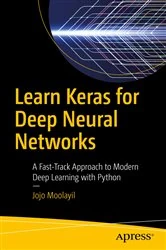Book cover of Learn Keras for Deep Neural Networks by Jojo Moolayil