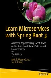Book cover of Learn Microservices with Spring Boot 3 (3rd ed.) by Moisés Macero García