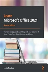Book cover of Learn Microsoft Office 2021 (2nd ed.) by Linda Foulkes