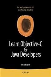 Book cover of Learn Objective-C for Java Developers by James Bucanek