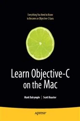 Book cover of Learn Objective-C on the Mac by Scott Knaster