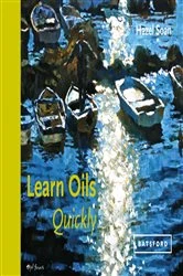Book cover of Learn Oils Quickly by Hazel Soan