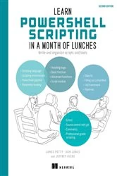 Book cover of Learn PowerShell Scripting in a Month of Lunches, Second Edition by James Petty