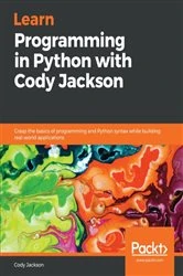 Book cover of Learn Programming in Python with Cody Jackson by Cody Jackson