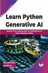 Book cover of Learn Python Generative AI by Zonunfeli Ralte