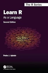 Book cover of Learn R (2nd ed.) by Pedro J. Aphalo