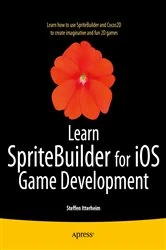 Book cover of Learn SpriteBuilder for iOS Game Development by Steffen Itterheim
