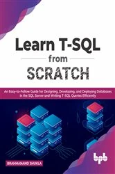 Book cover of Learn T-SQL From Scratch by Brahmanand Shukla