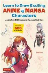 Book cover of Learn to Draw Exciting Anime & Manga Characters by Sideranch