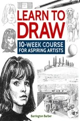 Book cover of Learn to Draw by Barrington Barber