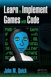 Book cover of Learn to Implement Games with Code by John M. Quick