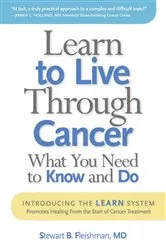 Book cover of Learn to Live Through Cancer by Unknown