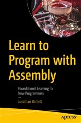Book cover of Learn to Program with Assembly by Jonathan Bartlett
