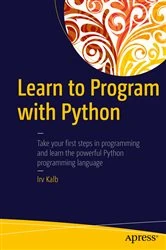 Book cover of Learn to Program with Python by Irv Kalb