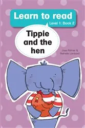 Book cover of Learn to read (Level 1 Book 2): Tippie and the hen by José Palmer