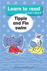 Book cover of Learn to read (Level 1 Book 8): Tippie and Fin swim by José Palmer