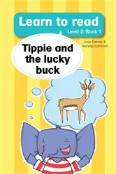 Book cover of Learn to read (Level 2 Book 1): Tippie and the lucky buck by José Palmer